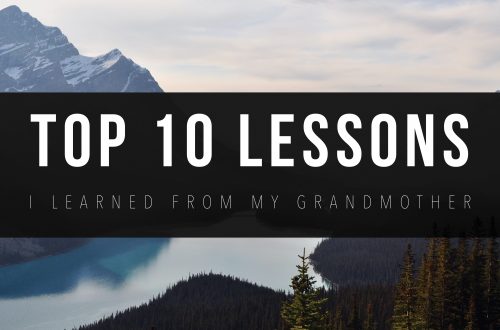 TOP 10 LESSONS I LEARNED FROM MY GRANDMOTHER