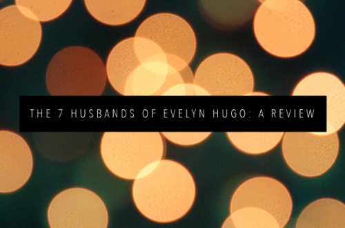 THE 7 HUSBANDS OF EVELYN HUGO BOOK REVIEW FEATURED IMAGE