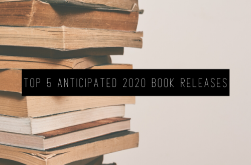 TOP 5 ANTICIPATED 2020 BOOK RELEASES