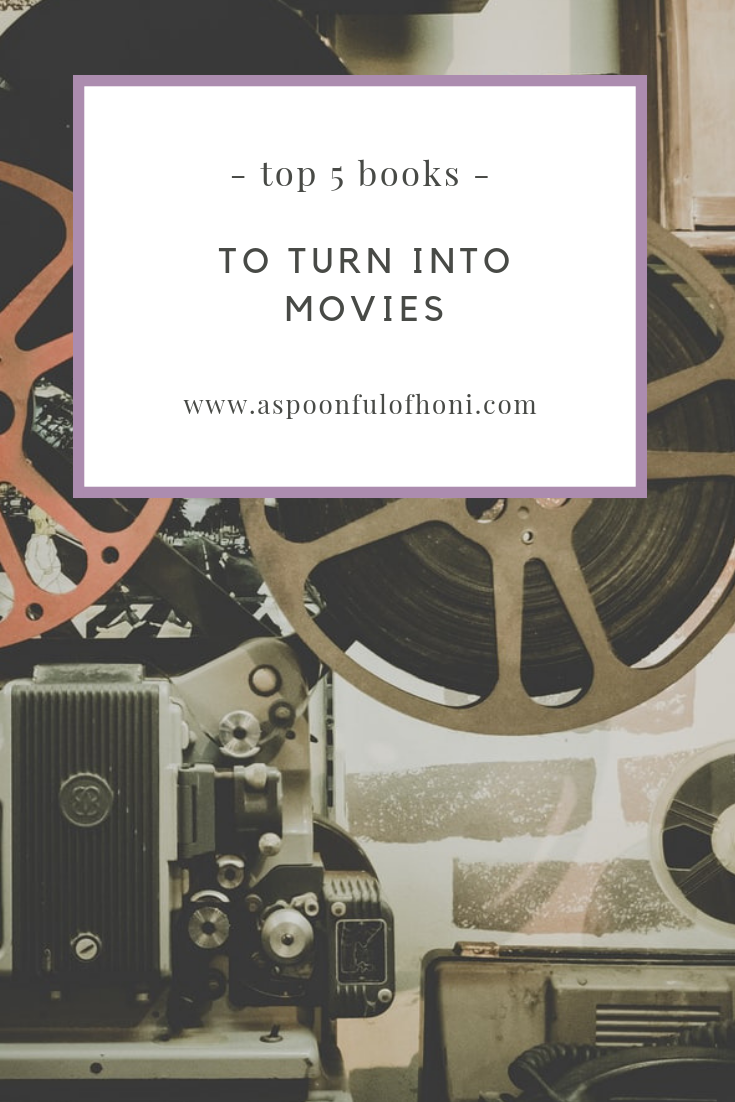 top 5 books to turn into movies pinterest graphic